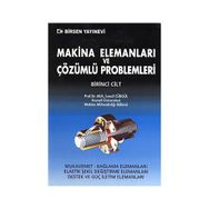 MAKINA ELEMANLARI VE ÇÖZÜMLÜ PROBLEMLERI CILT 1 - İSMAIL CÜRGÜL