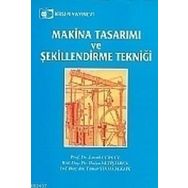 MAKINA TASARIMI VE ŞEKILLENDIRME TEKNIĞI - KOLEKTIF
