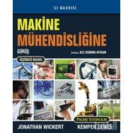 MAKINE MÜHENDISLIĞINE GIRIŞ - JONATHAN WICKERT;KEMPER LEWIS