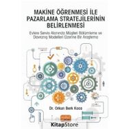 Makine Öğrenmesi ile Pazarlama Stratejilerinin Belirlenmesi - Orkun Berk Koca