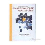 MAKROEKONOMIK ANALIZE GİRİŞ - EMIN ERTÜRK