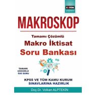 Makroskop: Tamamı Çözümlü Makro İktisat Soru Bankası