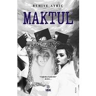 Maktul - Behiye Ayrıç