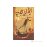 MAKTÜL OSMANLI SADRAZAMLARI - MUAMMER YILMAZ
