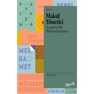 Makul Yönetici Çağdaş Bir Fütüvvetname - Mustafa Özel