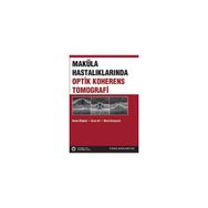 Maküla Hastalıklarında Optik Koherens Tomografi - Serra Arf Karaçorlu Hakan Özdemir Murat Karaçorlu