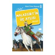 MALAZGIRT'IN ÜÇ ATLISI - AHMET YILMAZ BOYUNAĞA