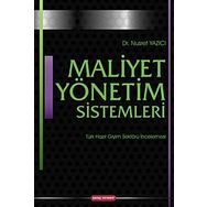 MALIYET YÖNETIM SISTEMLERI TÜRK HAZIR GIYIM SEKTÖRÜ İNCELEMESI - NUSRET YAZICI