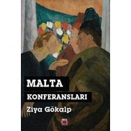 Malta Konferansları - Ziya Gökalp