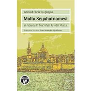 Malta Seyahatnamesi / Ahmed Faris Eş - Şidyak