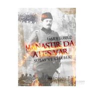 Manastır’da Ateş Var - Tamer Gürbüz