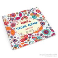 Mandala Renk Renk Çiçekler - Sinan Cemgil Yıldırım