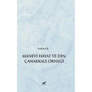 Manevi Hayat ve Din Çanakkale Örneği Gürkan Çil