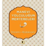 Manevi Yolculuğun Mertebeleri İmam-ı Rabbani