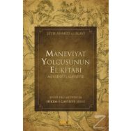 Maneviyat Yolcusunun El Kitabı (Mevaddu’l - Gaysiyye) - Ahmed El-Alavi