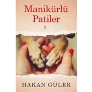 Manikürlü Patiler - Hakan Güler