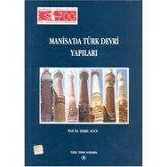 Manisa’da Türk Devri Yapıları - Hakkı Acun