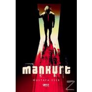 Mankurt - Mustafa Eser