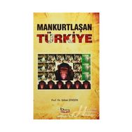 Mankurtlaşan Türkiye - Şaban Şimşek