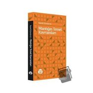 Mantığın Temel Kavramları - Kamil Kömürcü