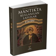Mantıkta Kullanılan Lafızlar - ebu nasr el farabi