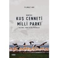 Manyas Kuş Cenneti Milli Parkı Kültürel, Tarihi ve Politik Ekoloji Yılmaz Arı