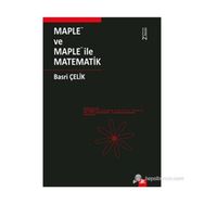 MAPLETM VE MAPLETM İLE MATEMATIK - BASRI ÇELİK