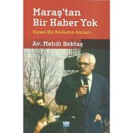 Maraş’tan Bir Haber Yok - Mehdi Bektaş