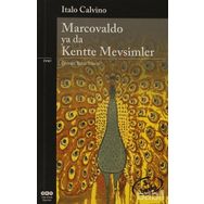 MARCOVALDO YA DA KENTTE MEVSIMLER - ITALO CALVINO