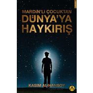 Mardinli Çocuktan Dünyaya Haykırış Kasım Alihansoy Ares Yayınları