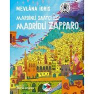 Mardinli Saatçi İle Madridli Zapparo - Mevlana İdris