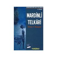 MARDINLI TELKARI ZAMANSIZ BIR AŞK ÜÇLEMESİ 2. KITAP - ORHAN TEOMAN ÖZDEMİR