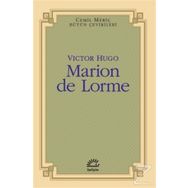 Marion de Lorme - Victor Hugo