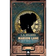 Marion Lane ve Gece Yarısı Cinayeti - T. A. Willberg