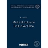Marka Hukukunda Birlikte Var Olma - Buket Gün