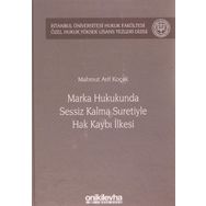 Marka Hukukunda Sessiz Kalmak Suretiyle Hak Kaybı