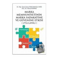 Marka Menuniyetinin Marka Sadakatine ve Güvenine Etkisi Uygulamalı-Hiperlink Yayınları