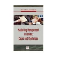 MARKETING MANAGEMENT IN TURKEY: CASES AND CHALLENGES - DONALD N. THOMPSON