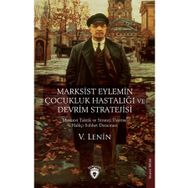 Marksist Eylemin Çocukluk Hastalığı ve Devrim Stratejisi Dorlion Yayınevi