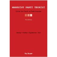 Marksist Parti Teorisi - Çin’de Yeni Teorik ve Pratik Arayışlar - Wu Meihua