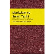 Marksizim ve Sanat Tarihi - Andrew Hemingway