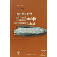 Marksizm ve Ekolojik İktisat - Paul Burkett
