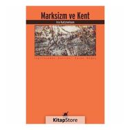 Marksizm Ve Kent - Ira Katznelson