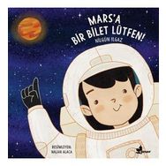 Mars'a Bir Bilet Lütfen - Nilgün Ilgaz