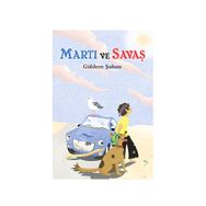 MARTI VE SAVAŞ - GÜLDEM ŞAHAN