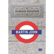 Martin John - Anakana Schofield