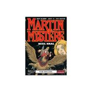 MARTIN MYSTERE DEV ALBÜM SAYI: 11 KIZIL KRAL TAM MACERA - ALFREDO CASTELLI;CARLO RECAGNO