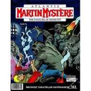 Martin Mystere Sayı: 143 İmkansız Yaratıklar Hapishanesi - Stefano Vietti