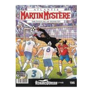 Martin Mystere Sayı: 196 - Var Olmamış Dünya Kupası - Kolektif