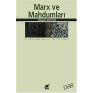 MARX VE MAHDUMLARI - JACQUES DERRIDA